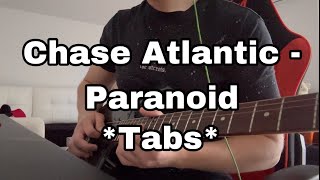 Chase Atlantic  Paranoid  Electric Guitar Tabs [upl. by Candide]