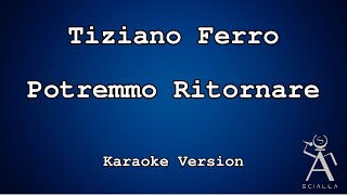 Tiziano Ferro  Potremmo Ritornare KARAOKE [upl. by Ohcamac]