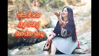 เพลง vim li cas koj thiaj tso kuv tsegเพลงม้งเพราะๆ สาวสวย [upl. by Reede345]