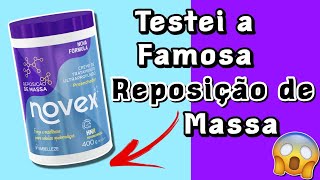 TESTEI A FAMOSA REPOSIÇÃO DE MASSA DA NOVEX😱 O que achei🤔 [upl. by Carrnan]