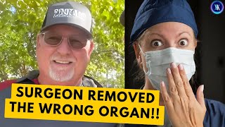 Man Dies After Surgeon Removed The Wrong Organ [upl. by Nnomae109]