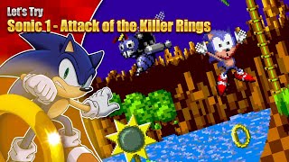 DO NOT TOUCH THE RINGS  Lets Try Sonic 1 Attack of the killer rings [upl. by Anairol214]