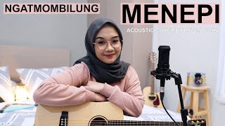 MENEPI  NGATMOMBILUNG ACOUSTIC COVER BY REGITA ECHA [upl. by Kennie]