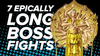 7 Epically Long Boss Fights That Ruined Your Evening Plans [upl. by Sidhu769]