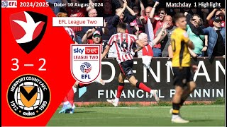 Cheltenham Town 32 Newport County Matchday1 202425 EFL League Two Highlight 20240810 [upl. by Sialac]