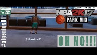 Al Genius quotOh NoquotNoreaga NBA 2k17 Park Mix [upl. by Smoot581]