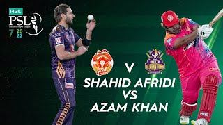 Shahid Afridi vs Azam Khan  Thrilling Last Over  Islamabad vs Quetta  Match 10  HBL PSL 7 ML2T [upl. by Aihseyk]