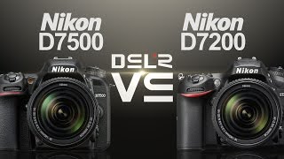 Nikon D7500 vs Nikon D7200 [upl. by Yllop]