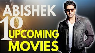 Abhishek Bachchan Upcoming 10 Movies 201820192020 with Cast amp Release Date [upl. by Jerrine]