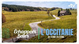 LOccitanie de ferme en ferme  Echappées belles [upl. by Venable300]