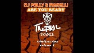 DJ FOLLY amp MASELLI  ARE YOU READY [upl. by Tehc]