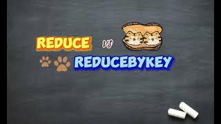 reduce vs reducebykey [upl. by Laroy]