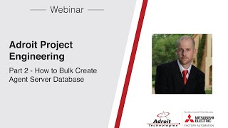 Adroit Project Engineering How to bulk create Agent server database Part 2 of 5 [upl. by Muna]