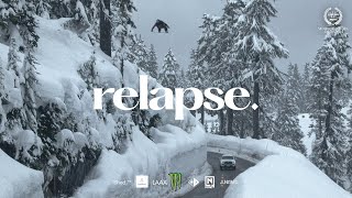 RELAPSE A Snowboard Film by Beyond Medals [upl. by Waterman]