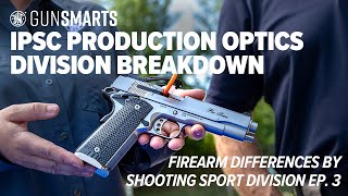 IPSC Production Optics Division Breakdown  Firearm Differences By Division Ep 3 [upl. by Etireugram]