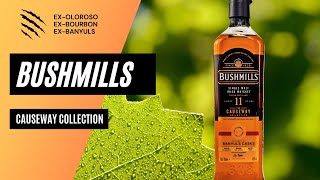 Bushmills  The Causeway Collection  Banyuls Finish [upl. by Norm]