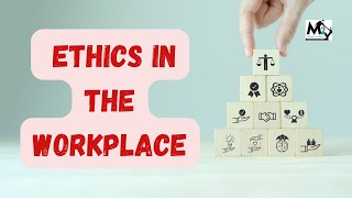 Ethics in the Workplace Building a Strong Work Ethic for Success WorkplaceEthics EthicalBehavior [upl. by Horace]