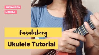 Pasalubong by Benampben x Moira  Ukulele Tutorial [upl. by Lenhard479]