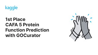 Kaggle Solution Walkthroughs CAFA 5 Protein Function Prediction with Team GOCurator [upl. by Eradis]