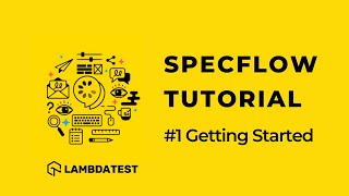 Getting Started With SpecFlow Selenium C  What is SpecFlow 🤷‍♀️ SpecFlow Tutorial  Part I [upl. by Niltiac]