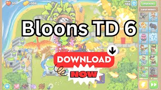 How to download Bloons TD 6  Install Bloons TD 6 for free [upl. by Tiras]