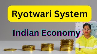 Reasons for Ryotwari System  Land System  Indian Economy UPSC Economics Optional Deepti Mahajan [upl. by Seema]