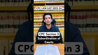 CPC LAW GAT 202323 section 3 hierarchy of courts lawgat lawgat2023 [upl. by Fontes]