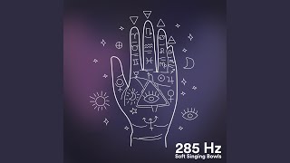 Frequenz 285 Hertz Solfeggio [upl. by Rubbico]