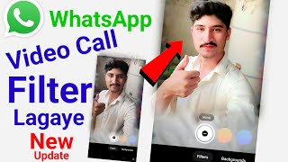 whatsapp video call filter kaise lagaye  how to add whatsapp video call filter video call filter [upl. by Sedinoel]