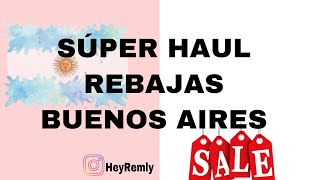 SUPER HAUL Buenos Aires ♥ Compras Regalos Rebajas 2017 [upl. by Evelyn]