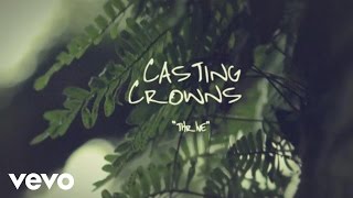 Casting Crowns  Thrive Official Lyric Video [upl. by Ynatterb]