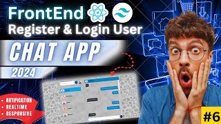 Register amp Login User FrontEndTutorial 6  RealTime Chat App with MERN Stack React Tailwind [upl. by Eiznyl583]