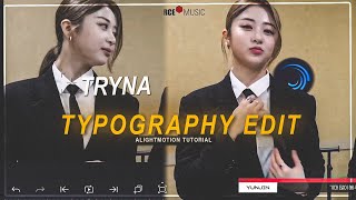 Typography edit tutorial preset  Alightmotion [upl. by Ynaitirb602]