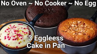 3 Simple Cake Recipes in Kadai Cooking Pan  No Egg No Oven Tea Time Cake Recipes  No Oven Cakes [upl. by Suirtemid977]