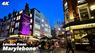 4K 🇬🇧 London  Xmas  Marylebone High St  London Walk  Central London  Tourist place  4K UHD [upl. by Mauralia]