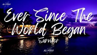 ever since the world began survivor mp3 official music video musicvideo [upl. by Nagaem]