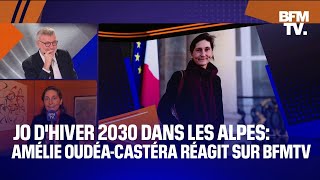 JO dhiver 2030 dans les Alpes la ministre des Sports Amélie OudéaCastéra réagit sur BFMTV [upl. by Baudelaire]