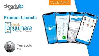 Clearly Anywhere Android and iOS Softphone For FreePBX Introduction Webinar [upl. by Marylinda]