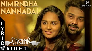 Nimirndha Nannadai  Lakshmi  Lyrical Video  Sundaramurthy KS  Sarjun KM Sriradha Bharath [upl. by Goda]