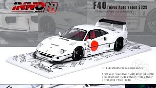 Unboxing Ferrari F40 Liberty Walk Inno64 118 scale [upl. by Yremogtnom]