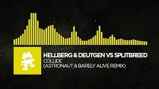 Electro  Hellberg amp Deutgen vs Splitbreed  Collide Astronaut amp Barely Alive Remix [upl. by Keeler248]