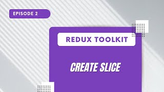 Redux Toolkit  Create Slice [upl. by Choong523]