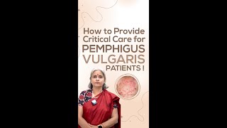 How to Provide Critical Care for Pemphigus Vulgaris Patients [upl. by Ordway]