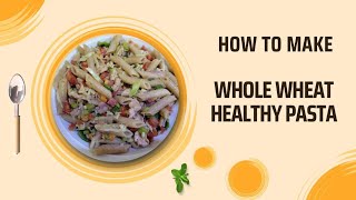 Healthy whole wheat pasta [upl. by Loris136]