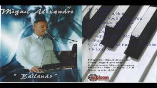 Novo CD de Miguel Alexandre Demo 17 Rádio Gondomar Mix [upl. by Emmeline]