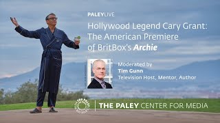 PaleyLive Hollywood Legend Cary Grant The American Premiere of Britboxs Archie [upl. by Sert937]