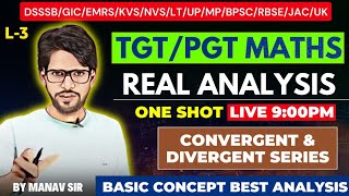 L3 TGTPGT maths 2024  DSSSB  KVS  ONE SHOT Real Analysis Convergent amp divergent Series [upl. by Roland]