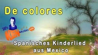 De Colores  Spanisches Kinderlied aus Mexico [upl. by Dafna230]