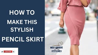 HOW TO MAKE THIS STYLISH PENCIL SKIRT [upl. by Janie30]