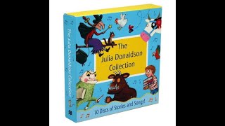 The Julia Donaldson Collection 10 Audio CD Disks of Stories and Songs [upl. by Suoivatnom]